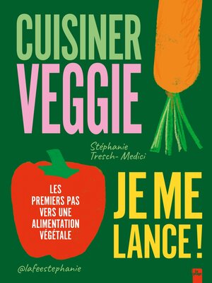 cover image of Cuisiner veggie, je me lance !